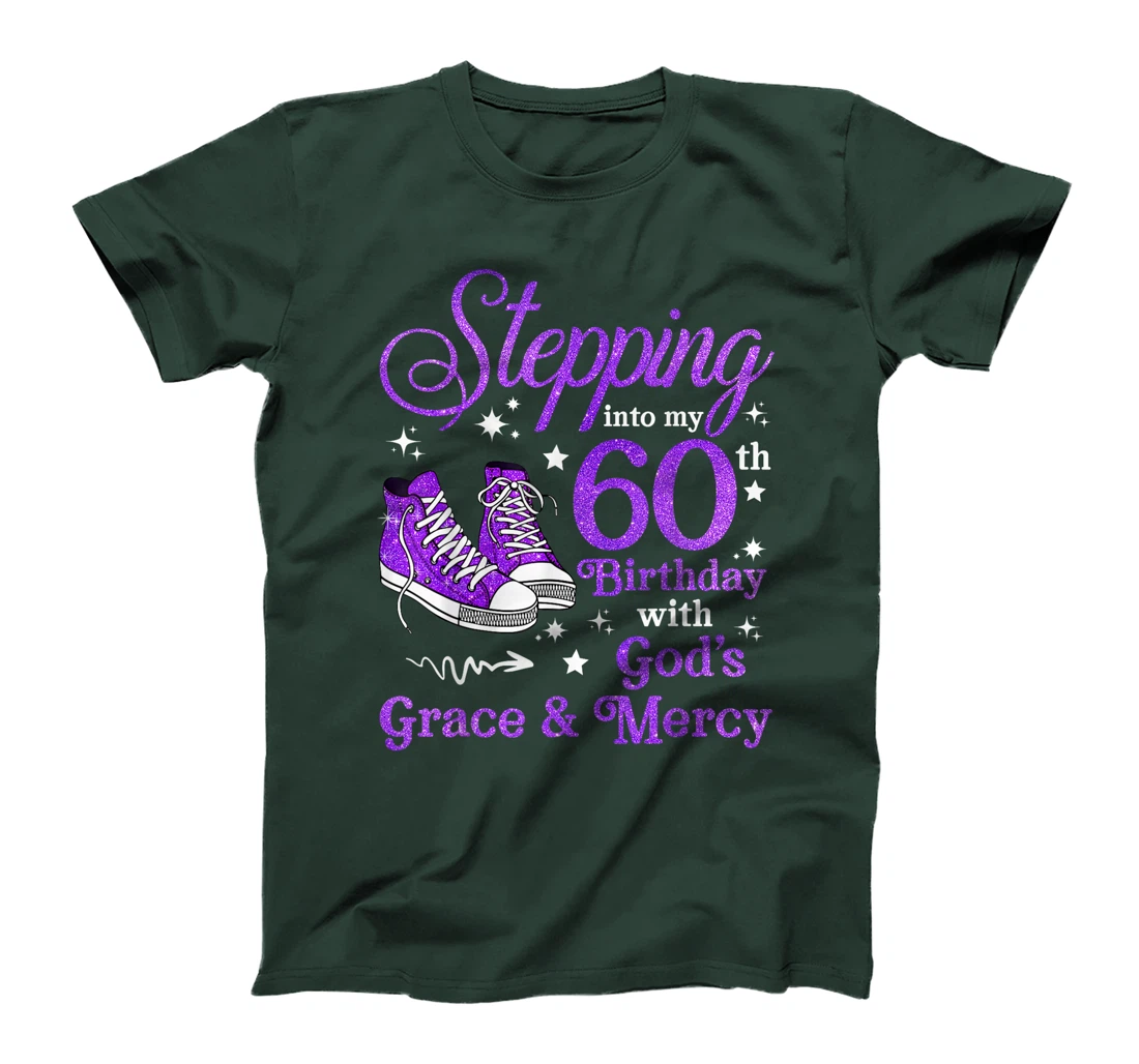 Stepping Into My 60th Birthday With God's Grace & Mercy Bday T-Shirt