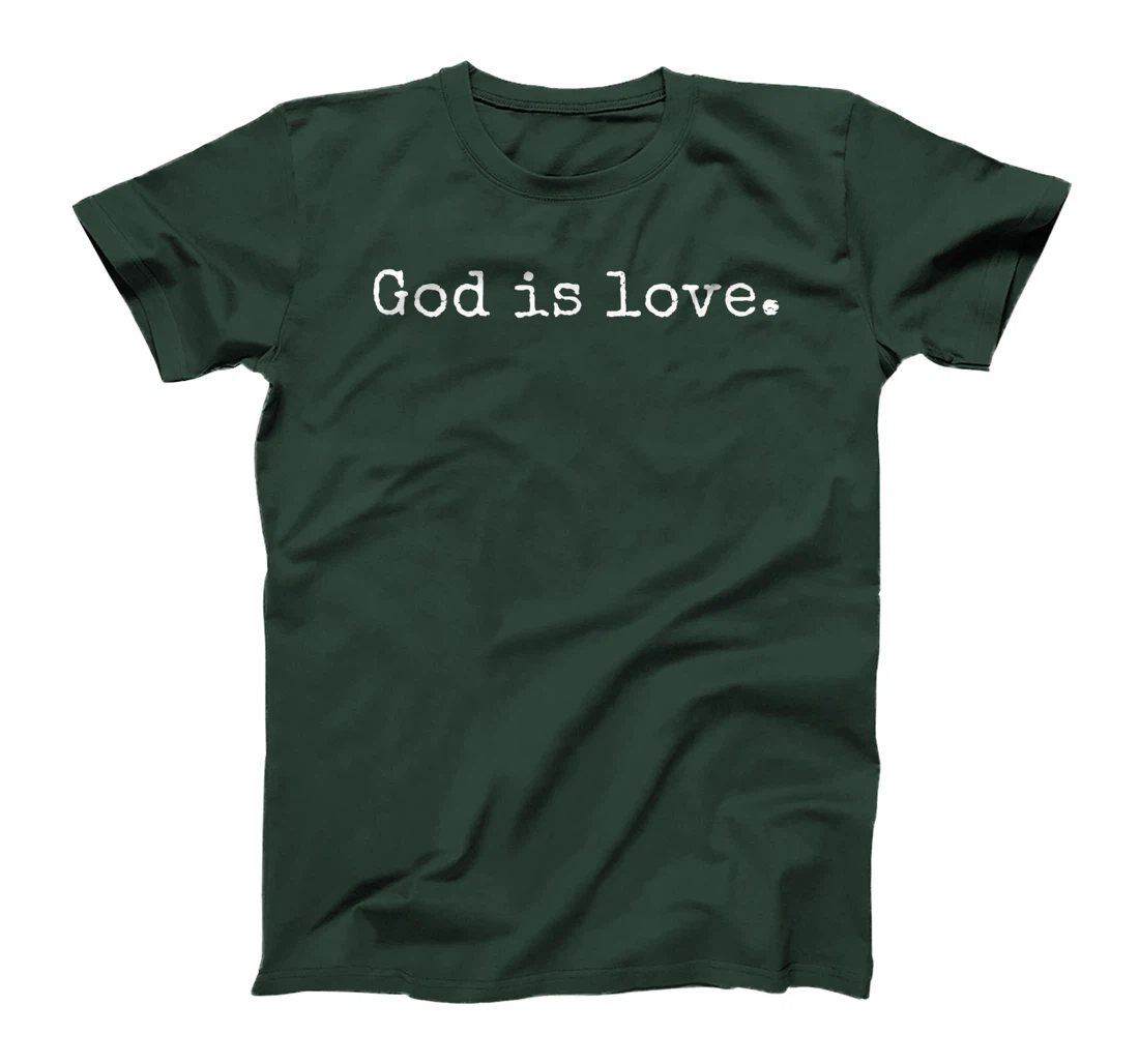 God Is Love T-Shirt