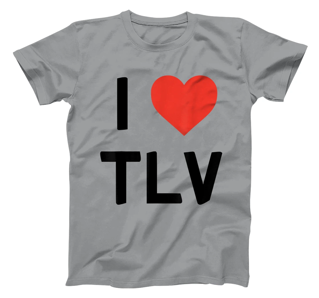 I Love TLV Tel Aviv, Israel T-Shirt