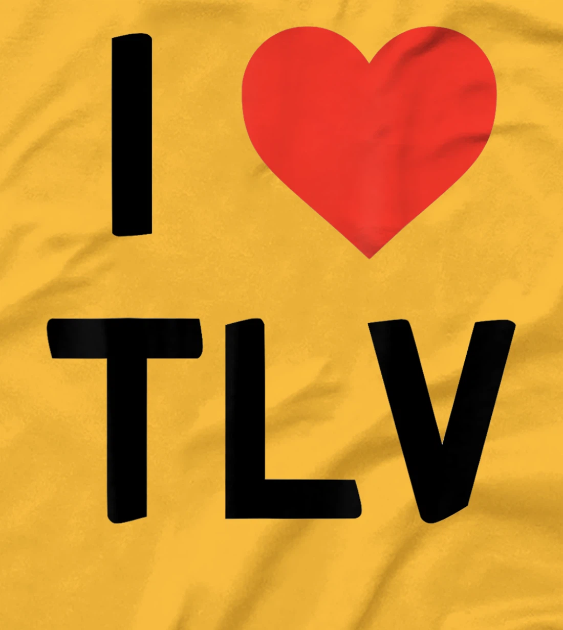 I Love TLV Tel Aviv, Israel T-Shirt