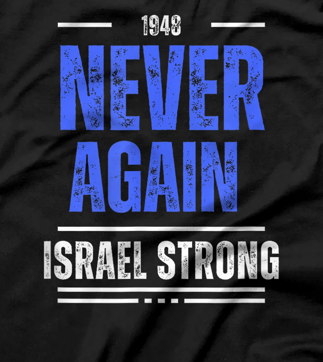 Never Again Is Now - Am Israel Chai - Jewish T-Shirt