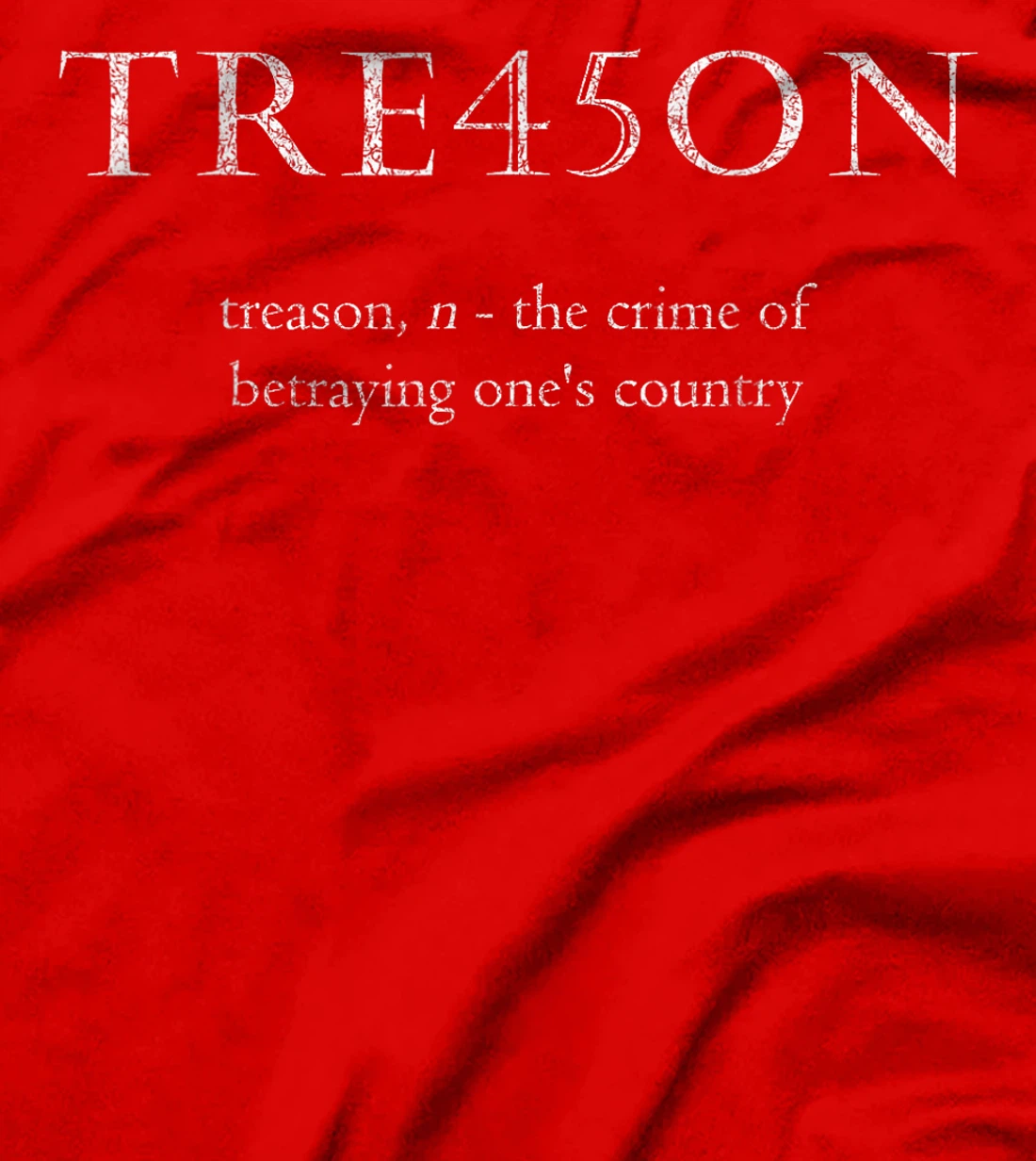 Anti-Trump Treason | TRE45ON Distressed Impeach T-Shirt