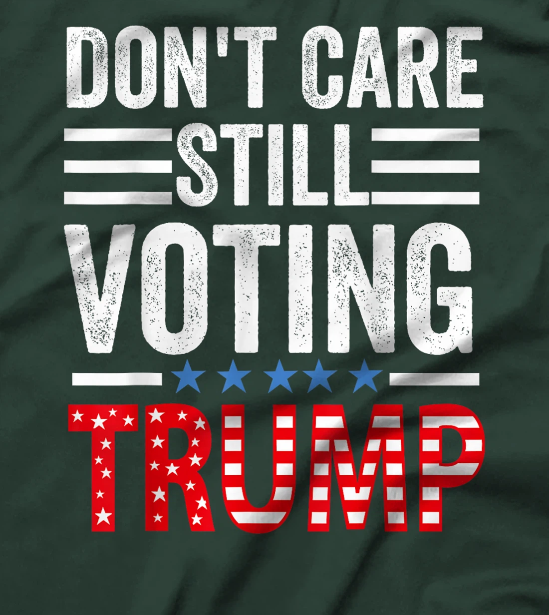 Don't Care, Still Voting Trump - Pro Donald Trump Mug shot T-Shirt