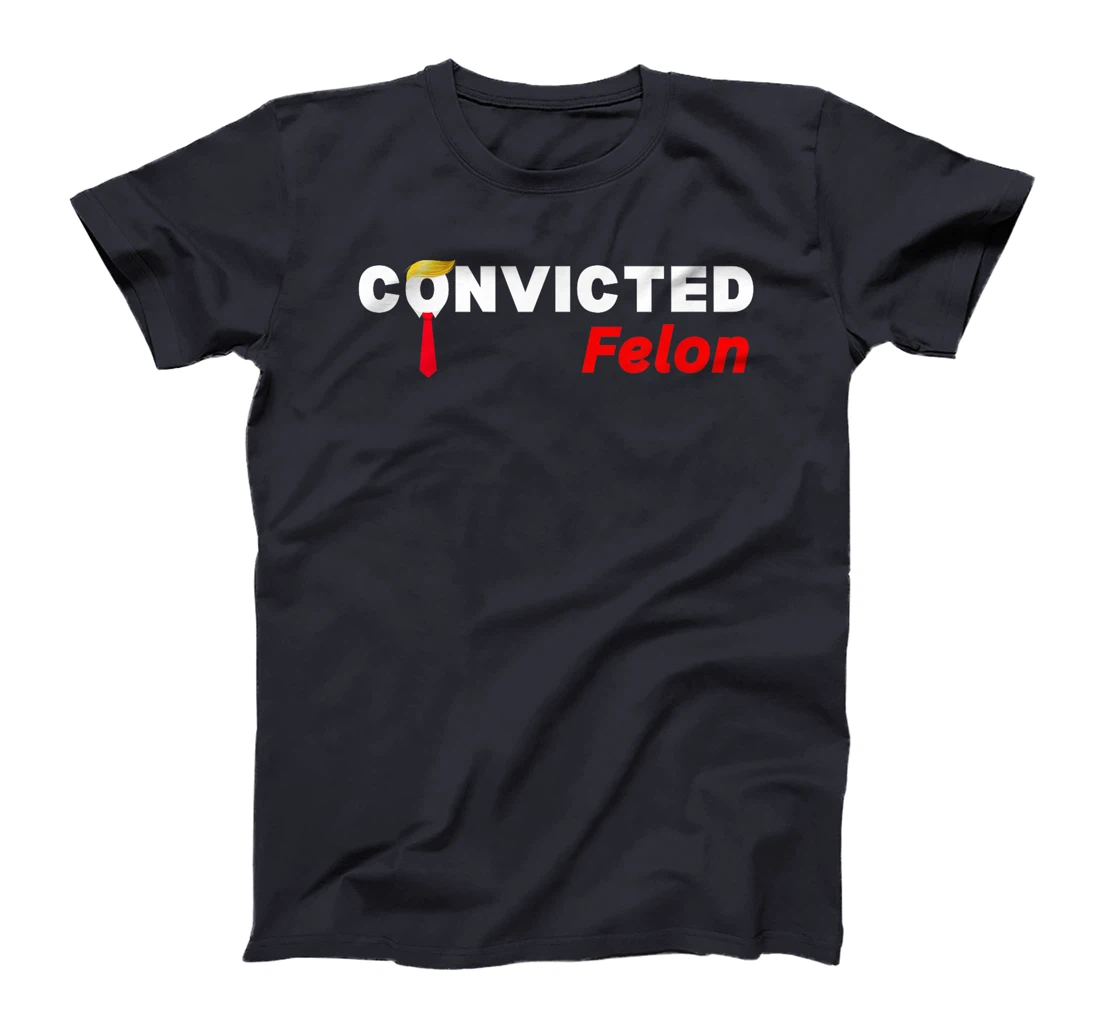 Convicted Felon Donald Trump Guilty Trump Mugshot Prison T-Shirt