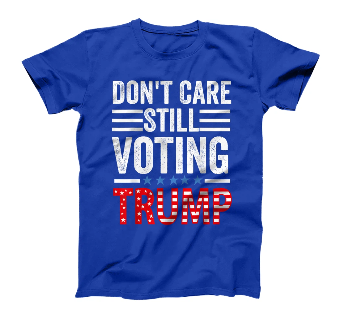 Don't Care, Still Voting Trump - Pro Donald Trump Mug shot T-Shirt