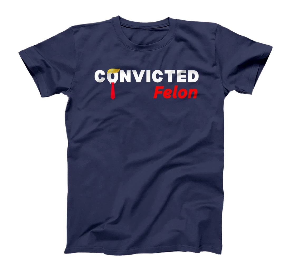 Convicted Felon Donald Trump Guilty Trump Mugshot Prison T-Shirt