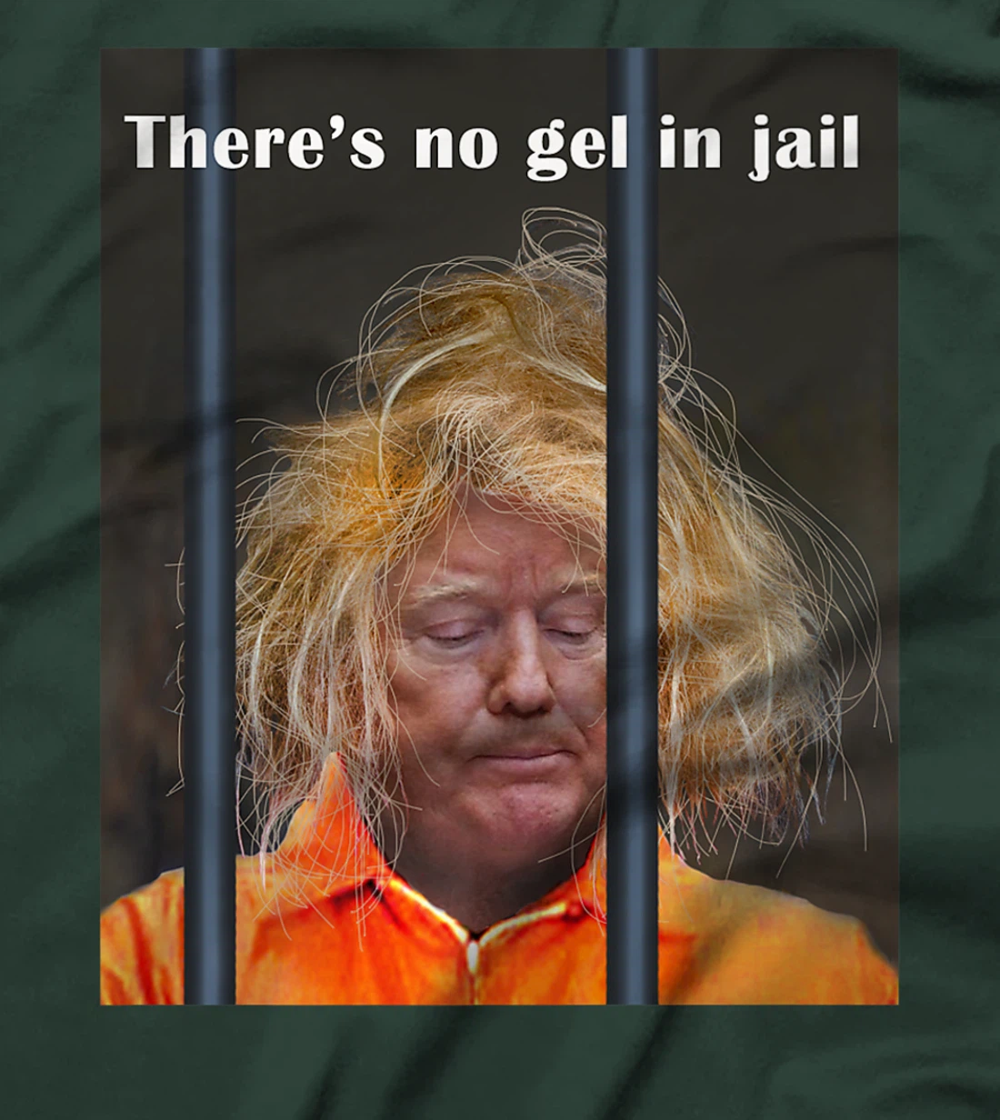 Donald Trump No Gel In Jail Premium T-Shirt