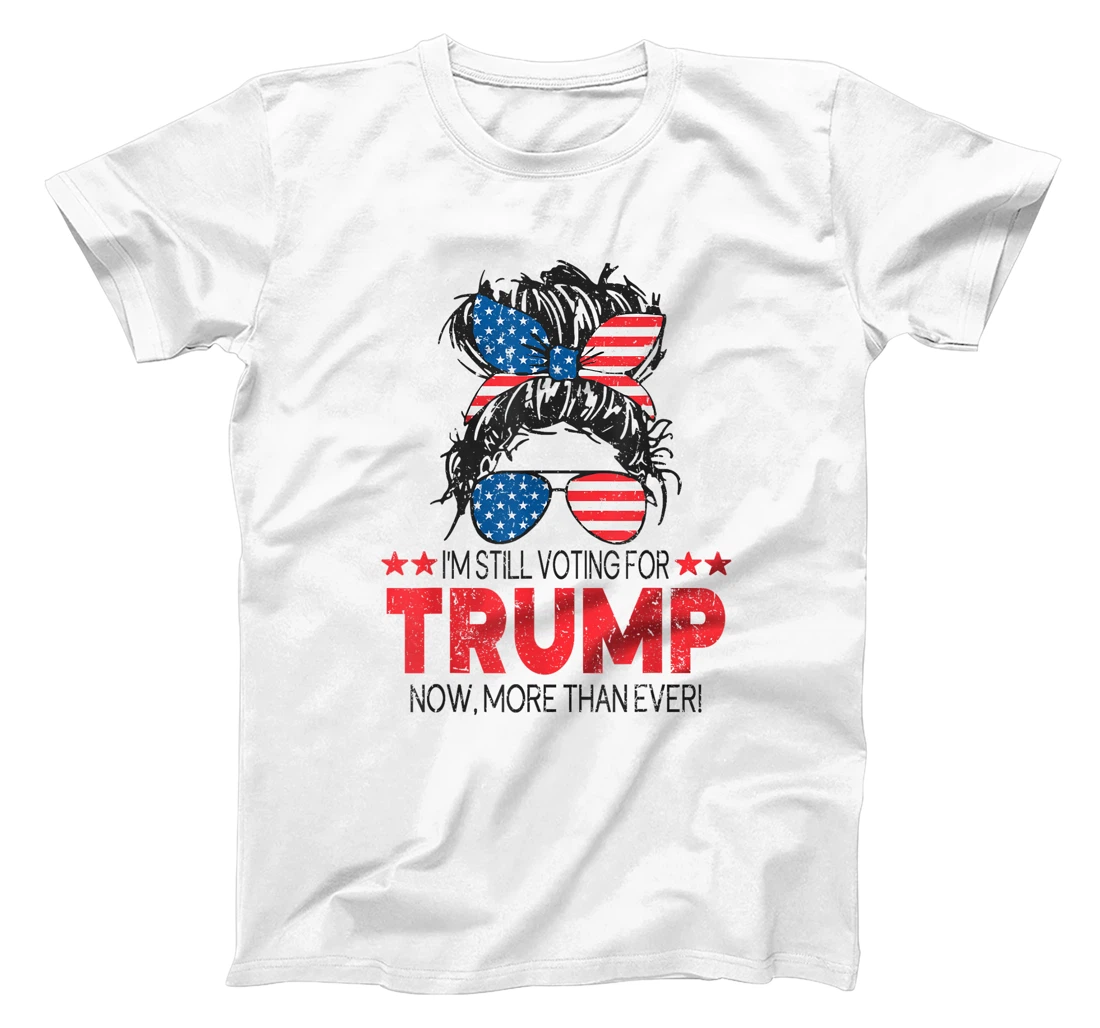 Donald Trump 2024 Girl I'm Still Voting for Trump Women T-Shirt