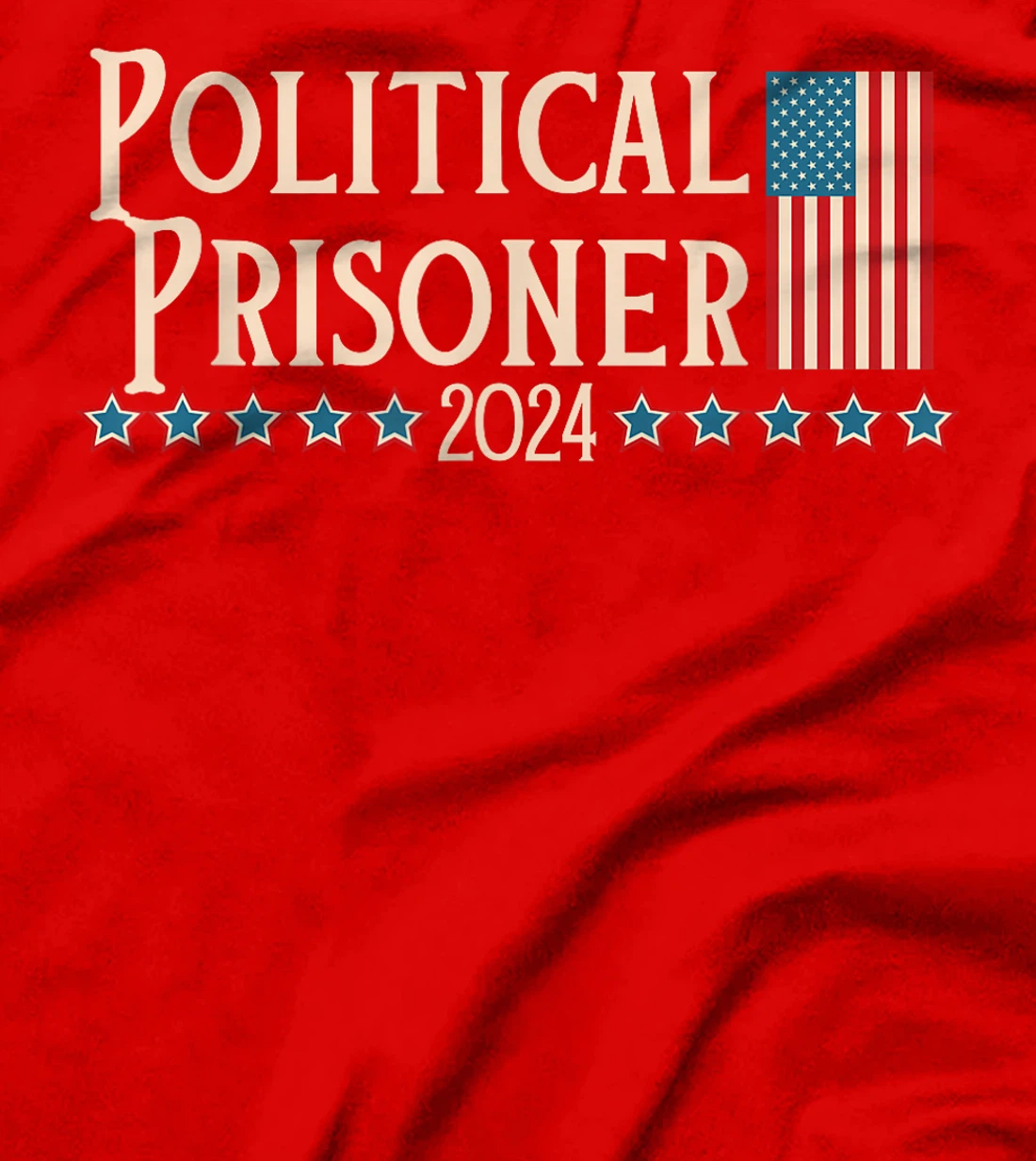 Political Prisoner 2024 Vote Trump November 5 American Flag T-Shirt