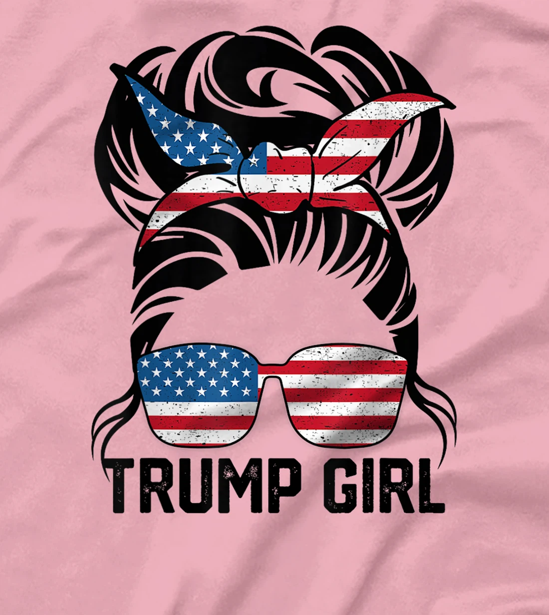 Yes I'm A Trump Girl Get Over It - Trump Girl 2024 Election T-Shirt