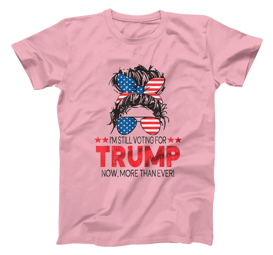 Donald Trump 2024 Girl I'm Still Voting for Trump Women T-Shirt