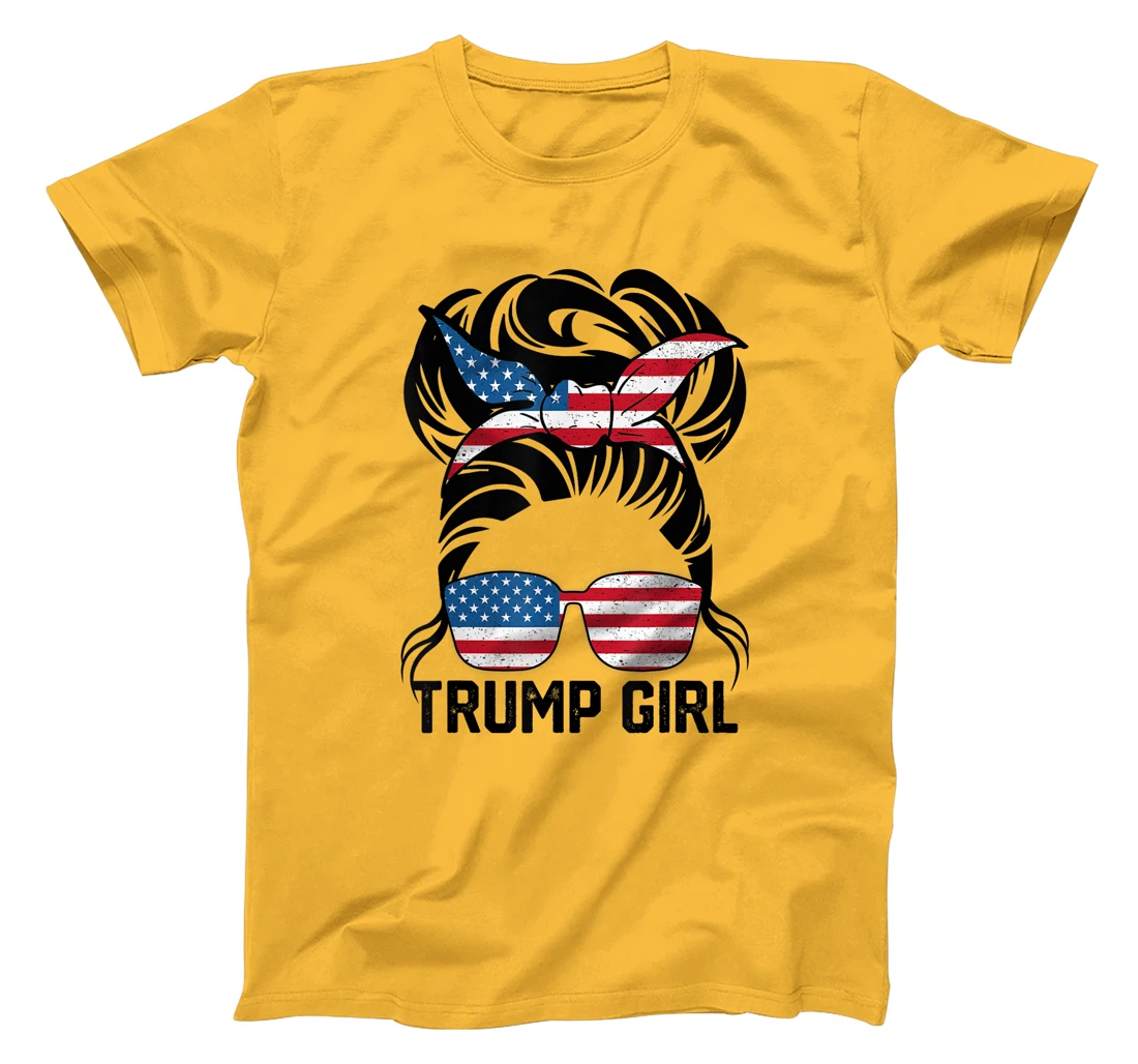 Yes I'm A Trump Girl Get Over It - Trump Girl 2024 Election T-Shirt