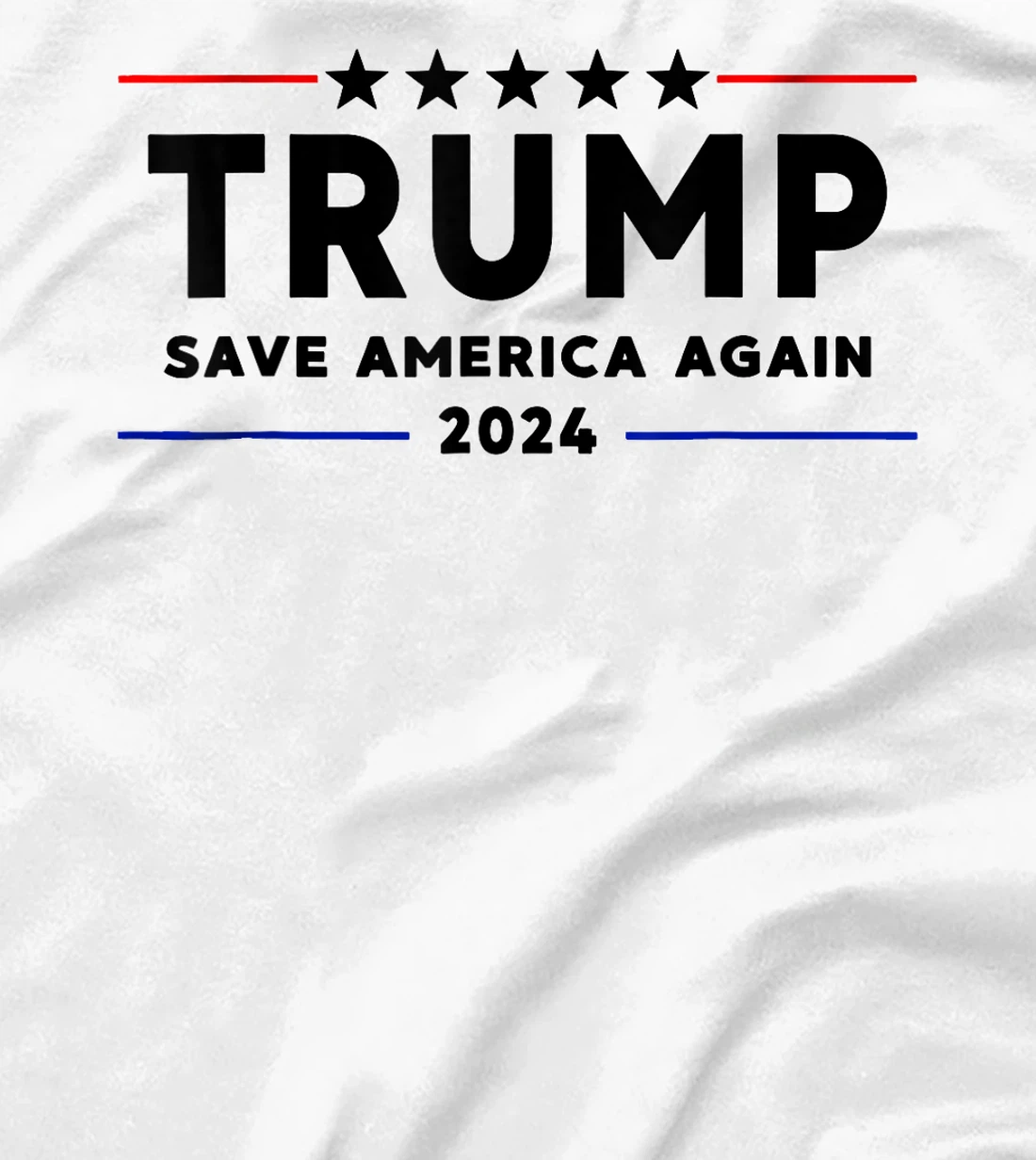 Trump 2024 Shirt Save America Again Vote Trump White T-Shirt