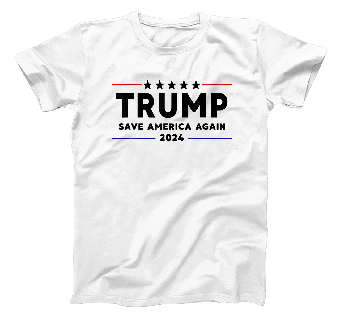 Trump 2024 Shirt Save America Again Vote Trump White T-Shirt