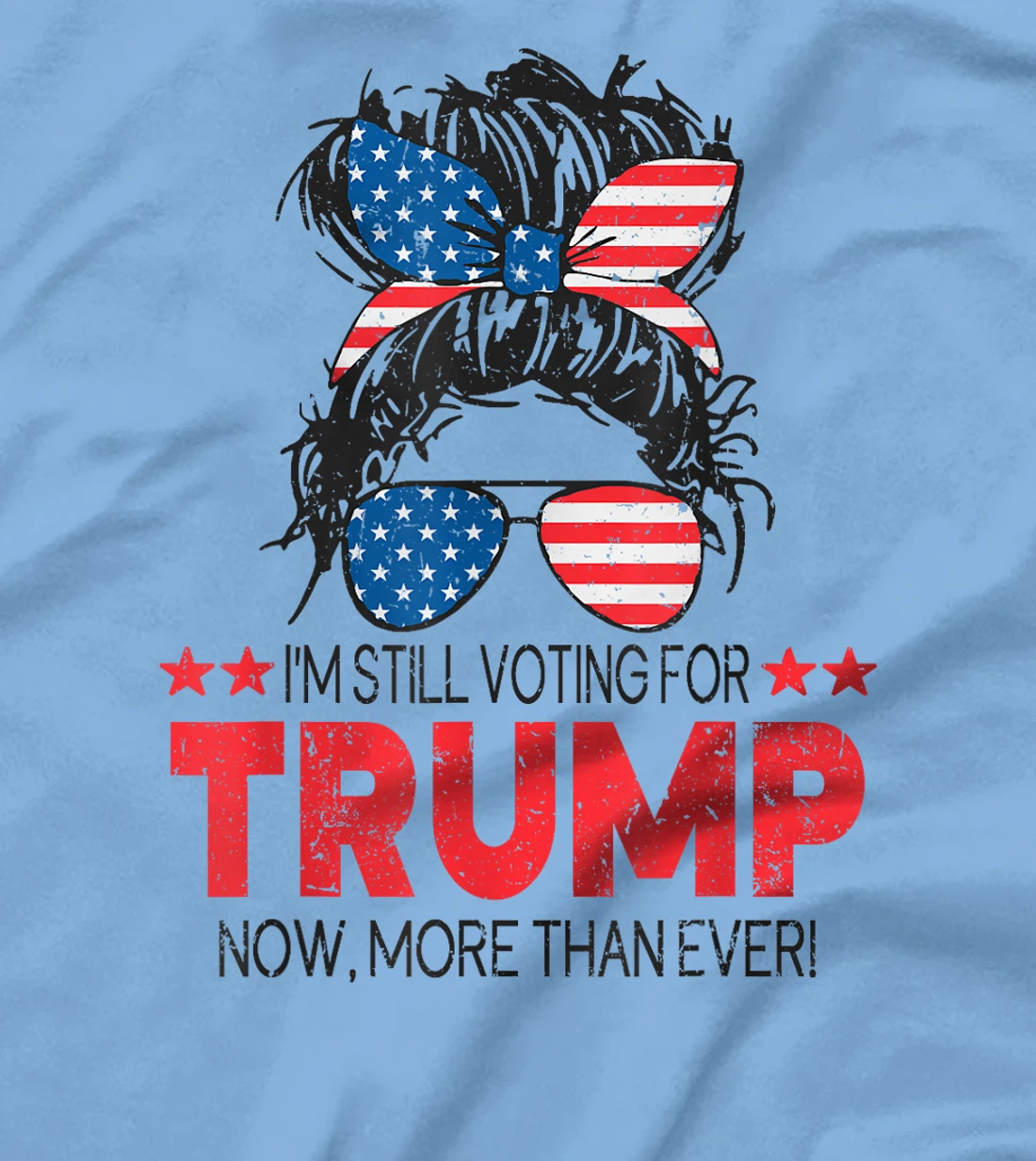 Donald Trump 2024 Girl I'm Still Voting for Trump Women T-Shirt