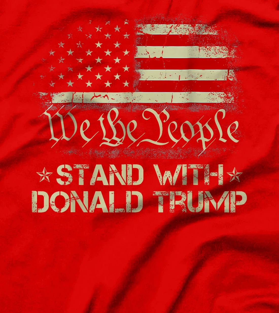 We The People Stand With Donald Trump 2024 American Flag T-Shirt
