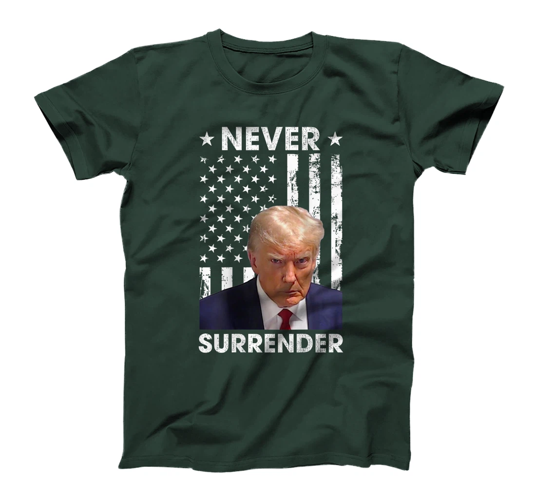 Donald Trump Mug Shot Never Surrender American Flag -On Back T-Shirt