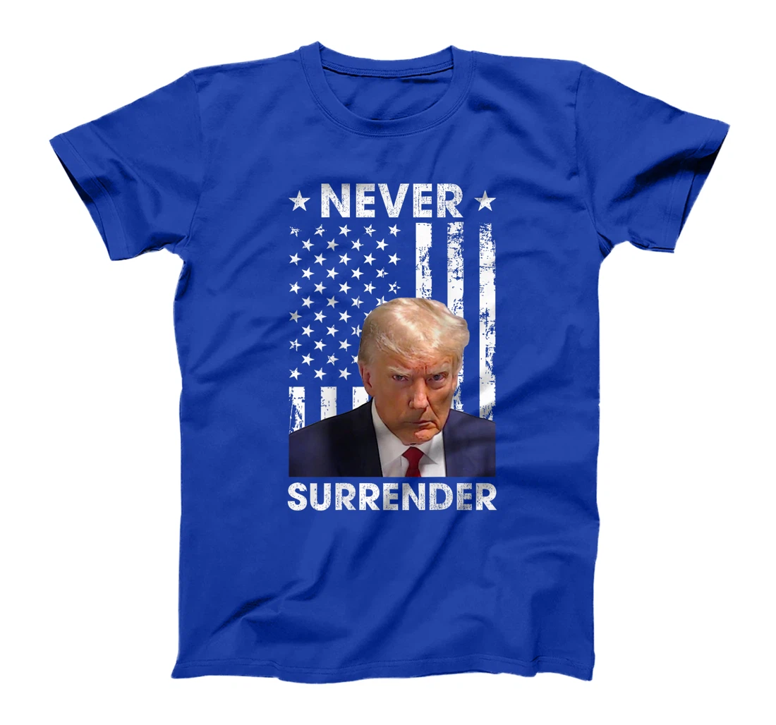 Donald Trump Mug Shot Never Surrender American Flag -On Back T-Shirt