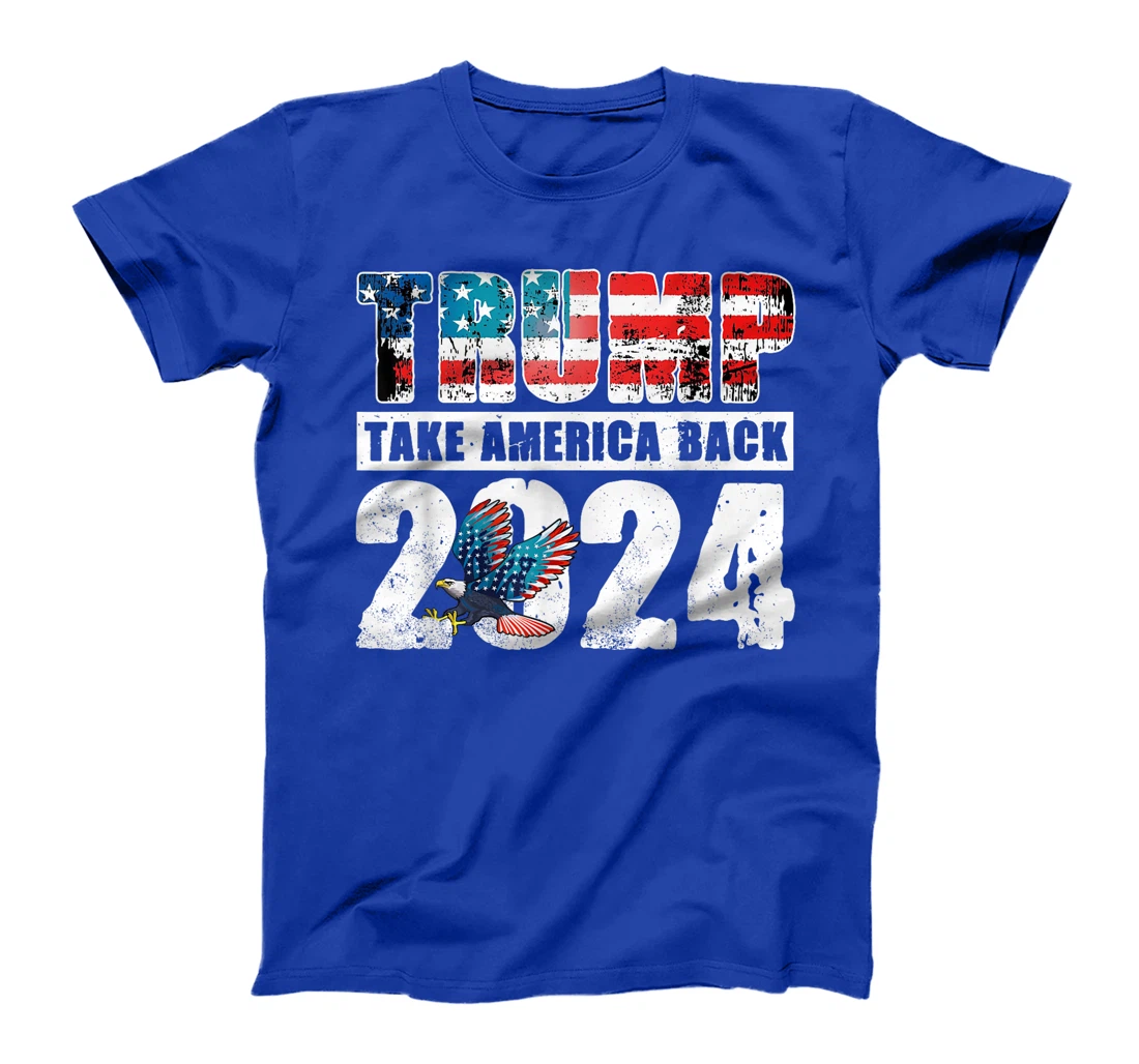 Trump 2024 Flag Take America Back 4th Of July Trump 2024 T-Shirt