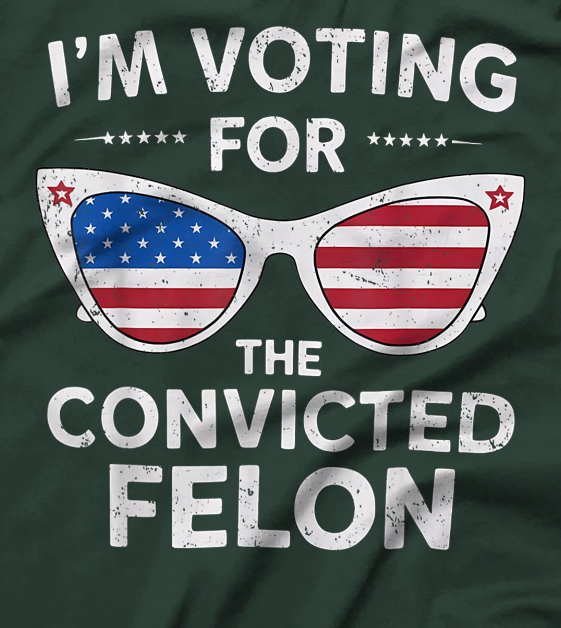 I'm Voting For The Convicted Felon Funny Pro Trump 2024 T-Shirt