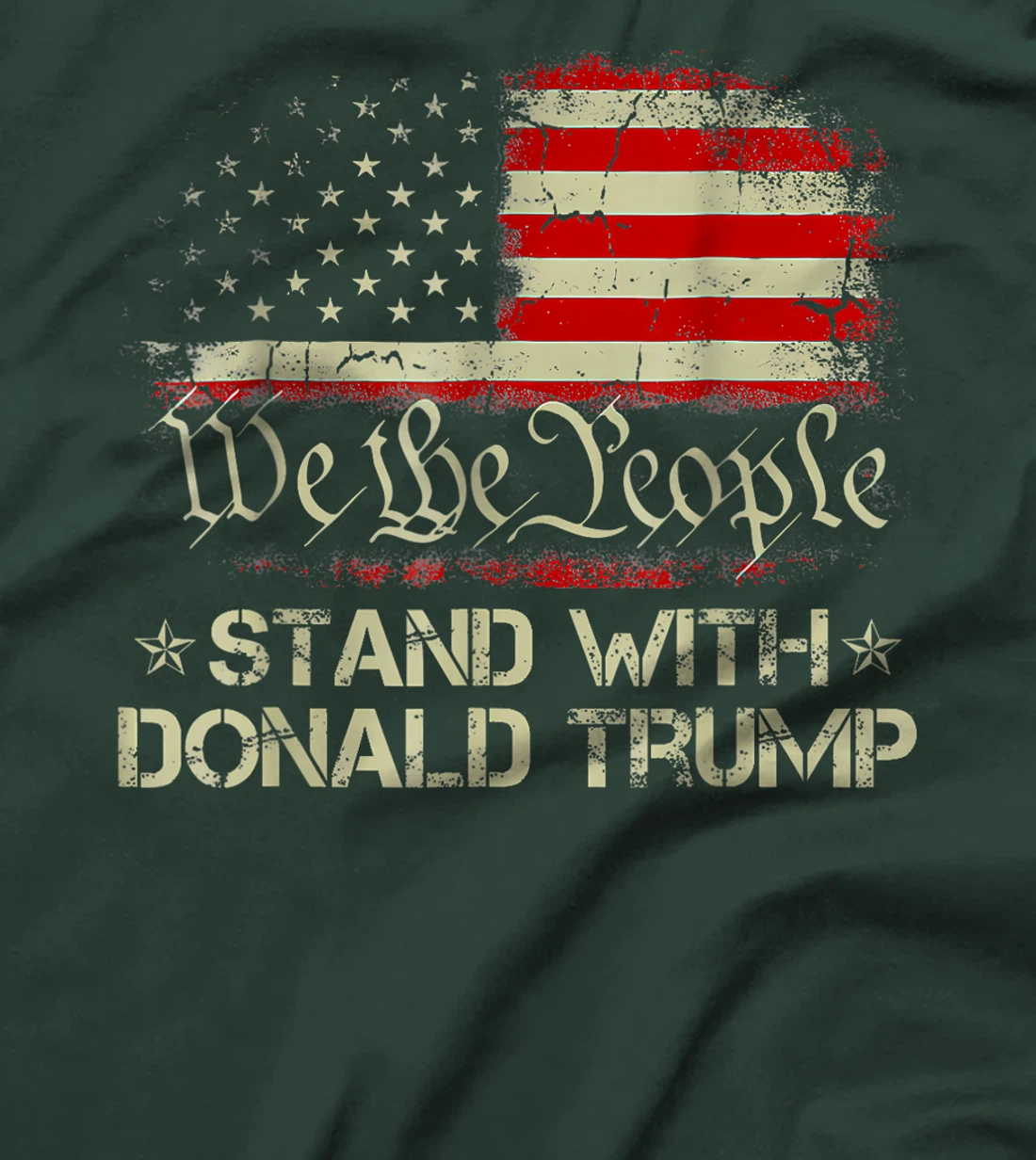 We The People Stand With Donald Trump 2024 American Flag T-Shirt