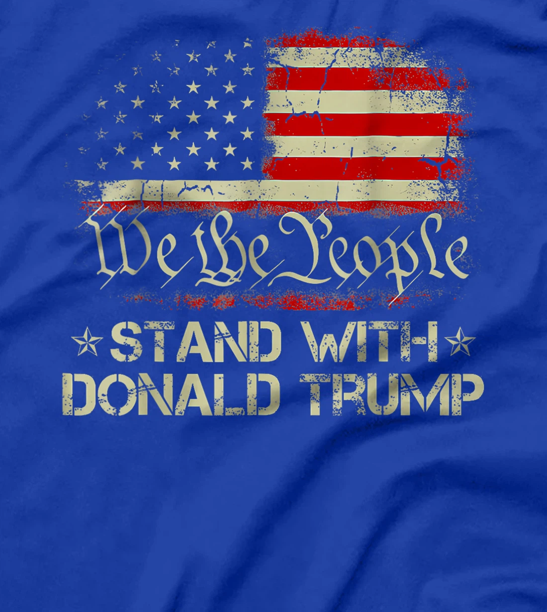 We The People Stand With Donald Trump 2024 American Flag T-Shirt
