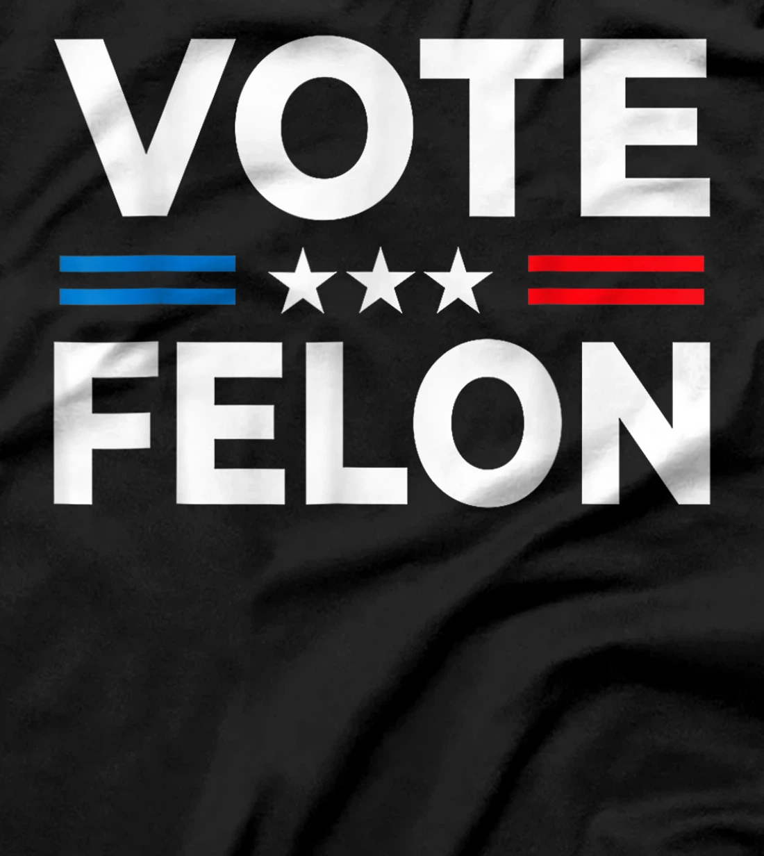 Vote Felon Trump 2024 45 and 47 Funny Vote For The Felon T-Shirt