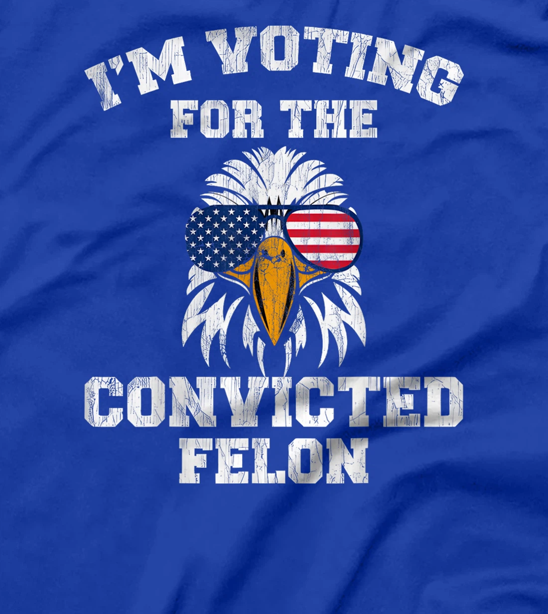 I'm Voting For The Convicted Felon Funny Pro Trump 2024 T-Shirt