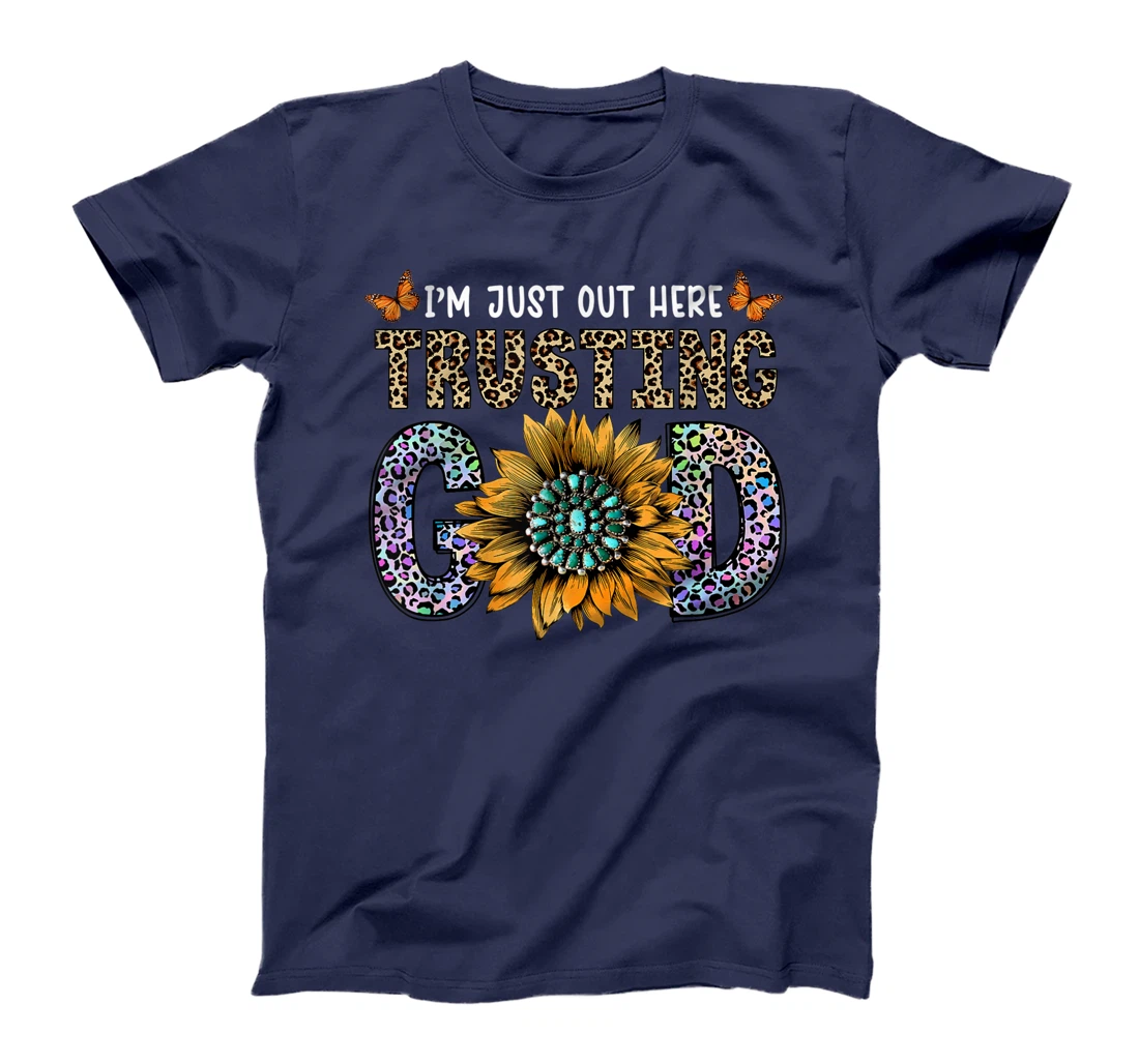 I'm Just Out Here Trusting God Western T-Shirt
