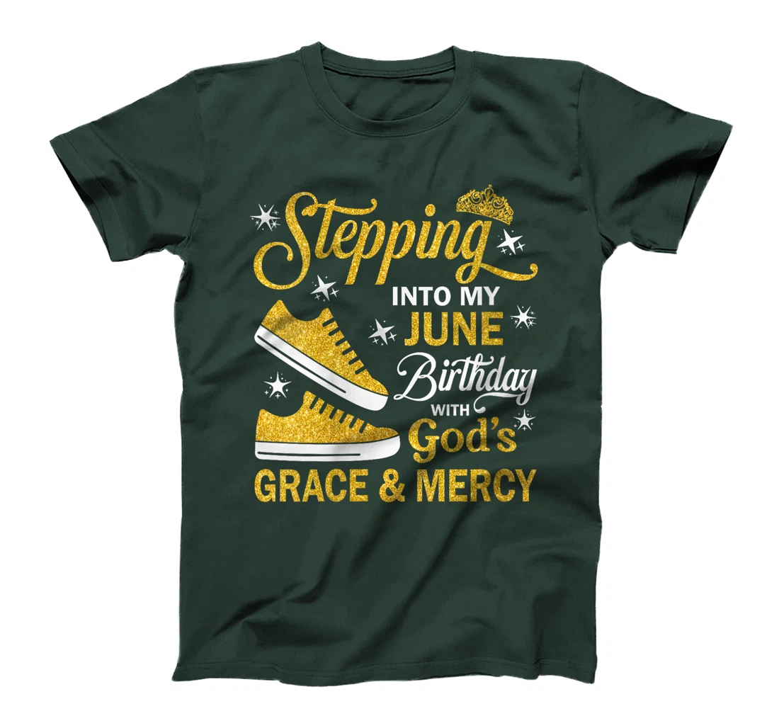Womens Stepping Into My June Birthday With God's Grace & Mercy T-Shirt
