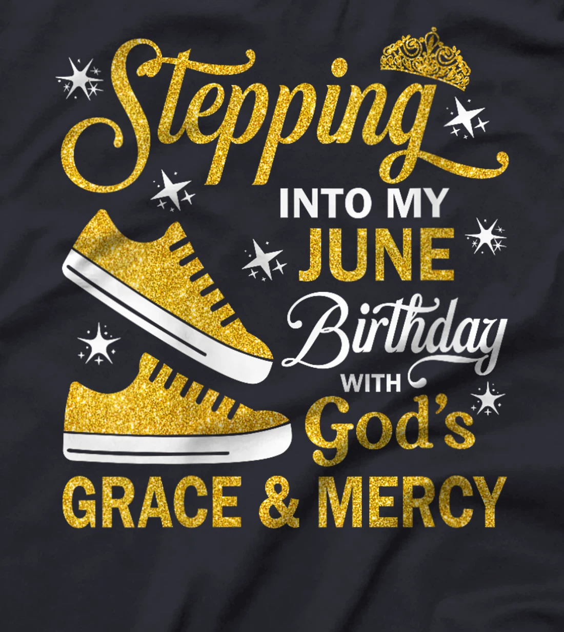 Womens Stepping Into My June Birthday With God's Grace & Mercy T-Shirt
