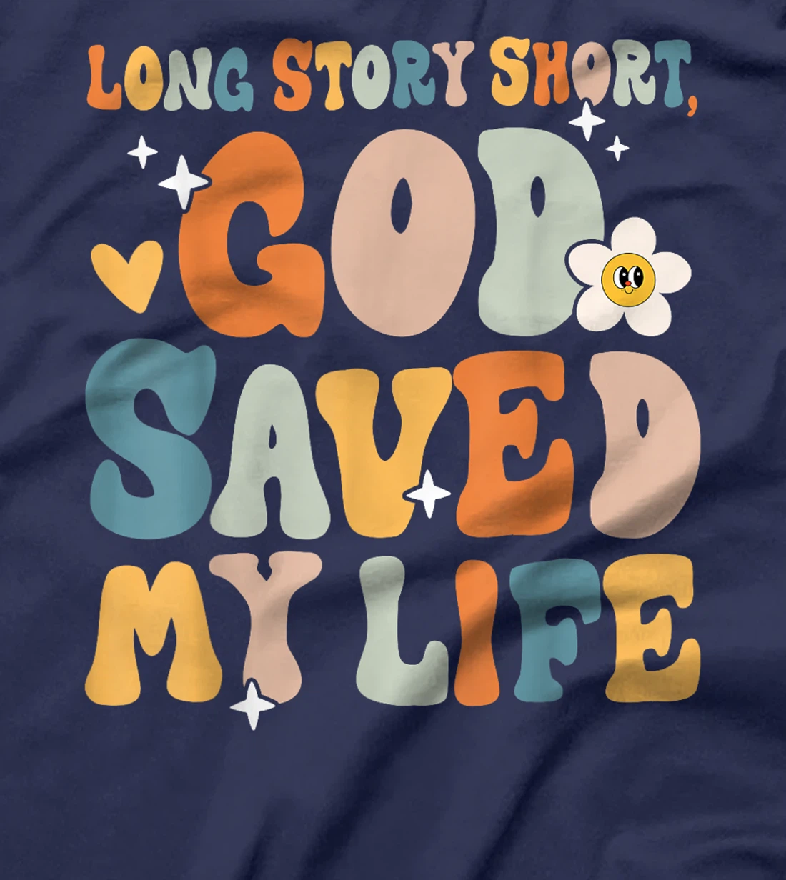 Long Story Short, God Saved My Life Christian Saying T-Shirt