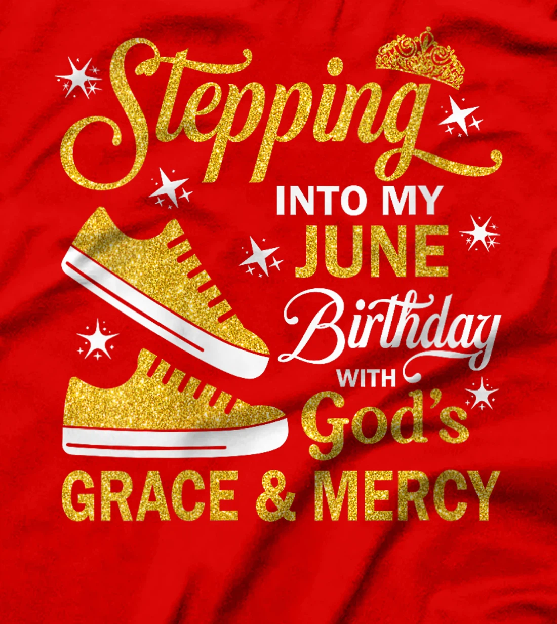 Womens Stepping Into My June Birthday With God's Grace & Mercy T-Shirt