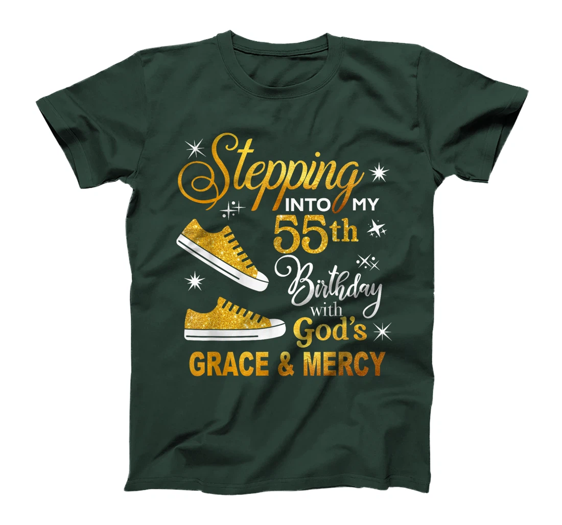 Stepping into my 55th birthday with God's grace & Mercy T-Shirt