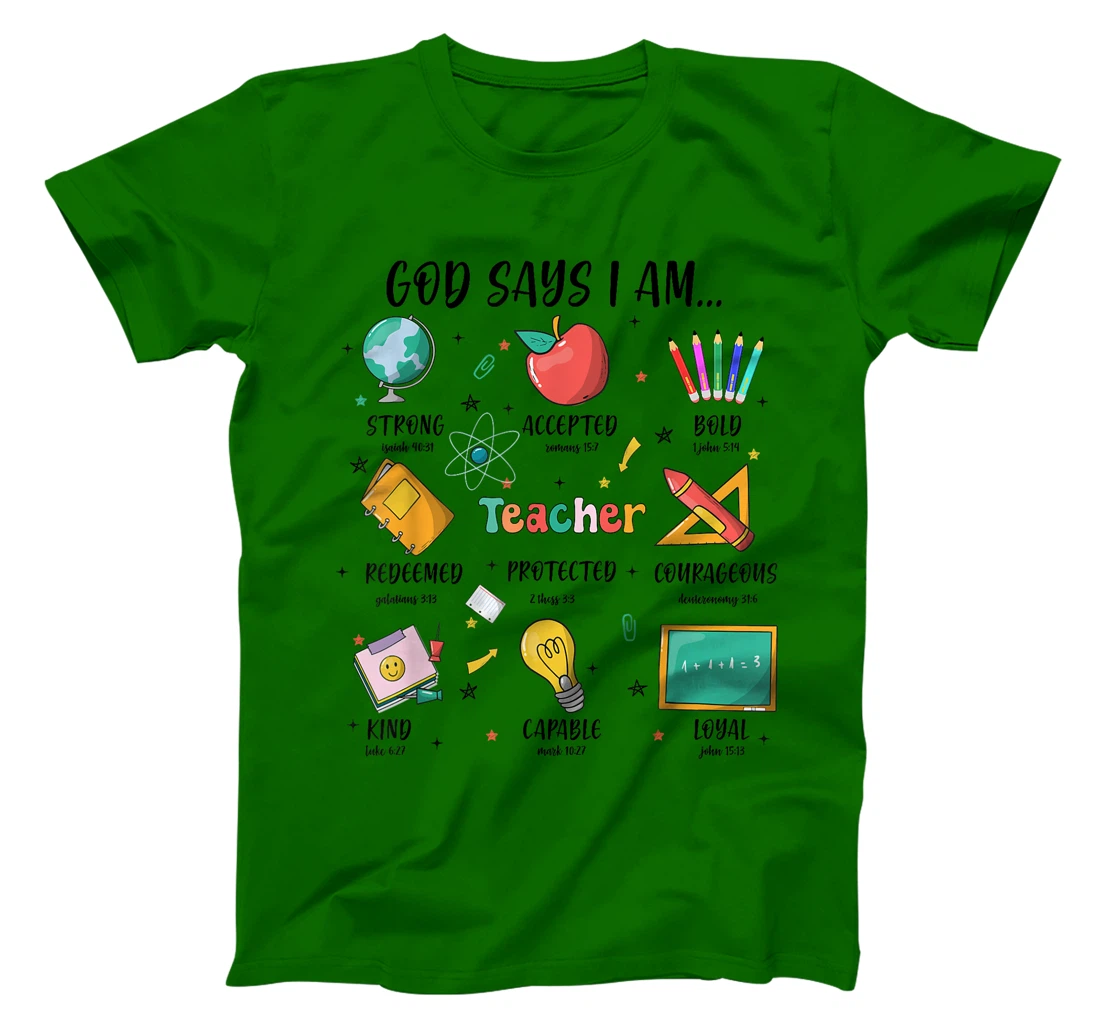 Teacher Christian God Says I Am Bible Verse Religious Teach T-Shirt