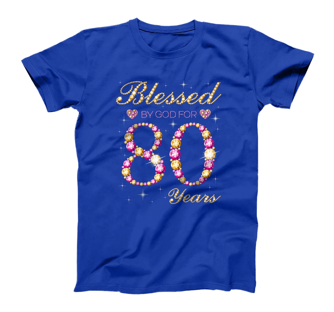 Blessed By God For 80 Years Old Birthday Party T-Shirt