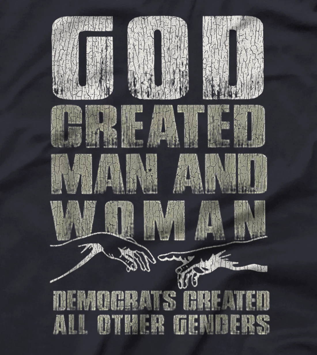Vintage God Created Man & Woman Democrats Created All Other T-Shirt