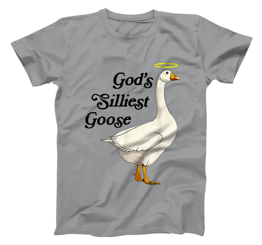 God's Silliest Goose Funny Duck Lovers T-Shirt
