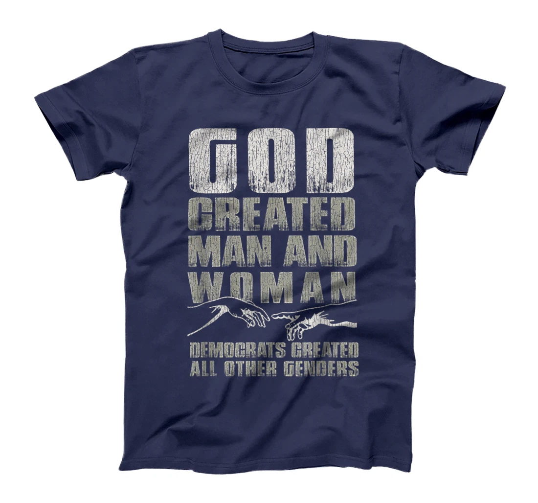 Vintage God Created Man & Woman Democrats Created All Other T-Shirt