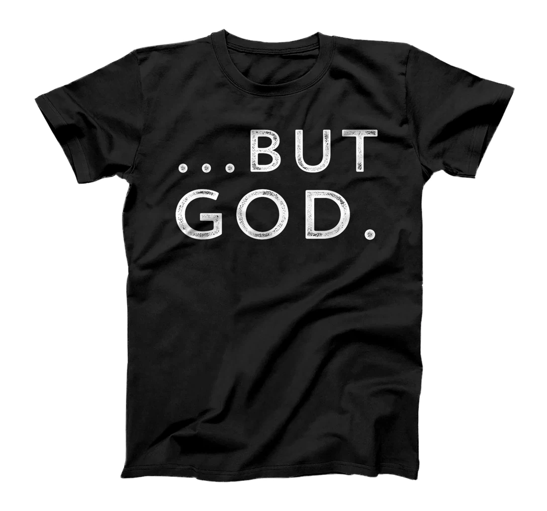 Christian But God Inspirational Gift John 3:16 T-Shirt