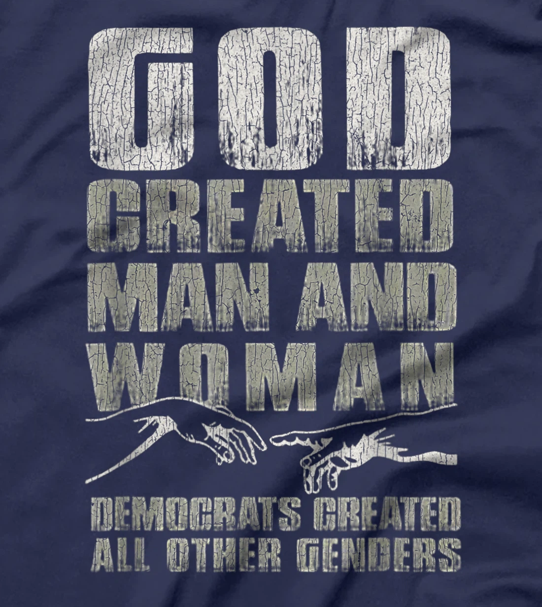 Vintage God Created Man & Woman Democrats Created All Other T-Shirt