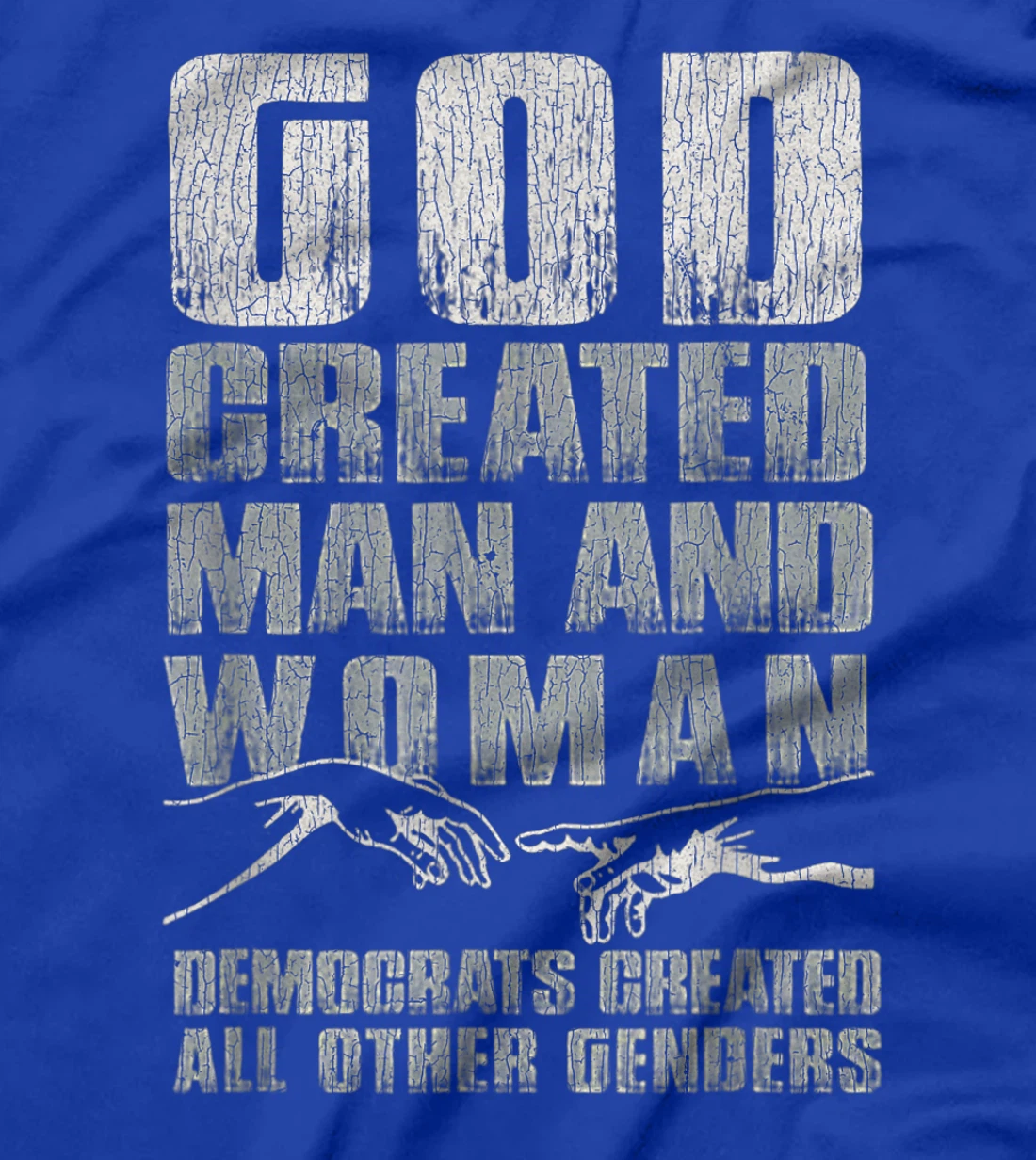 Vintage God Created Man & Woman Democrats Created All Other T-Shirt