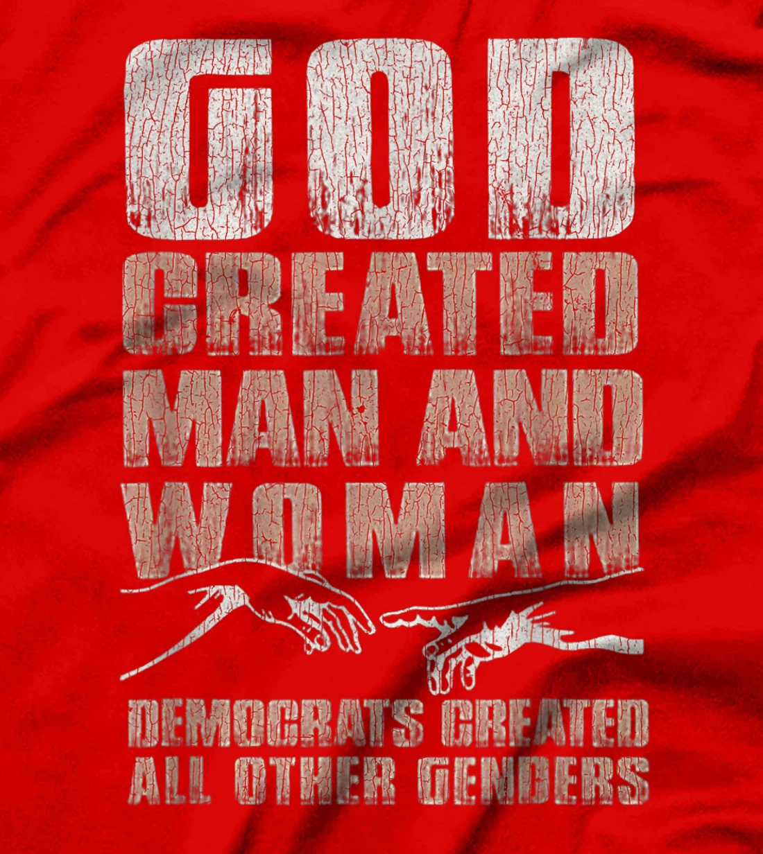 Vintage God Created Man & Woman Democrats Created All Other T-Shirt