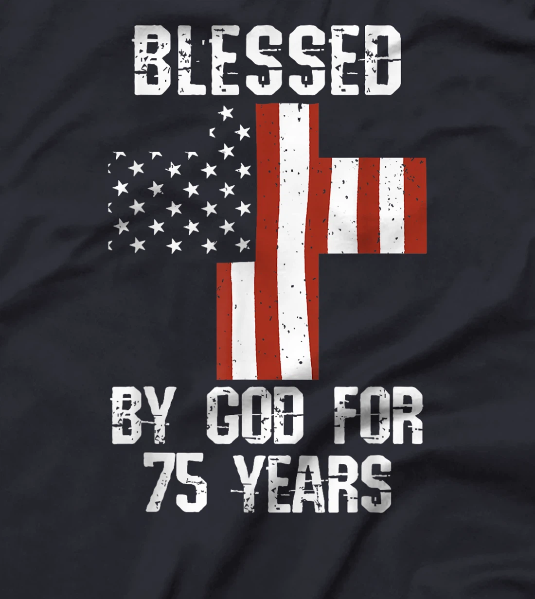 75th Birthday Man Woman Blessed by god for 75 years T-Shirt
