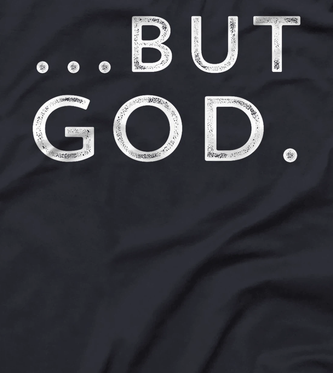 Christian But God Inspirational Gift John 3:16 T-Shirt