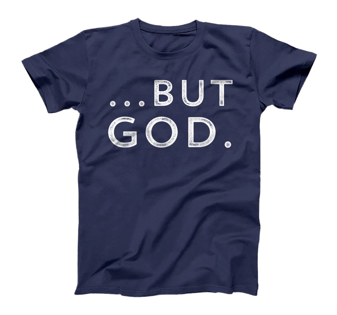 Christian But God Inspirational Gift John 3:16 T-Shirt