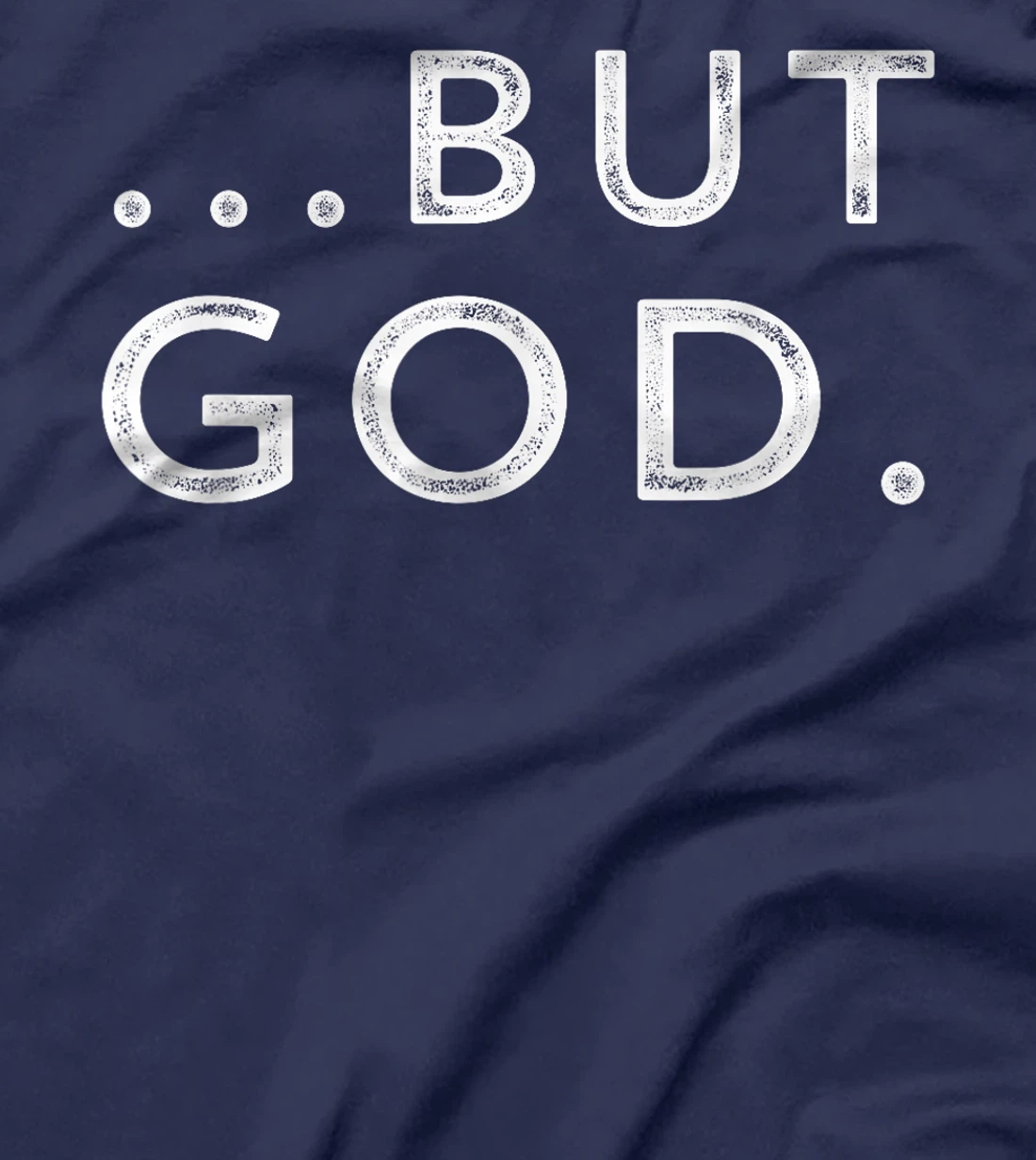 Christian But God Inspirational Gift John 3:16 T-Shirt