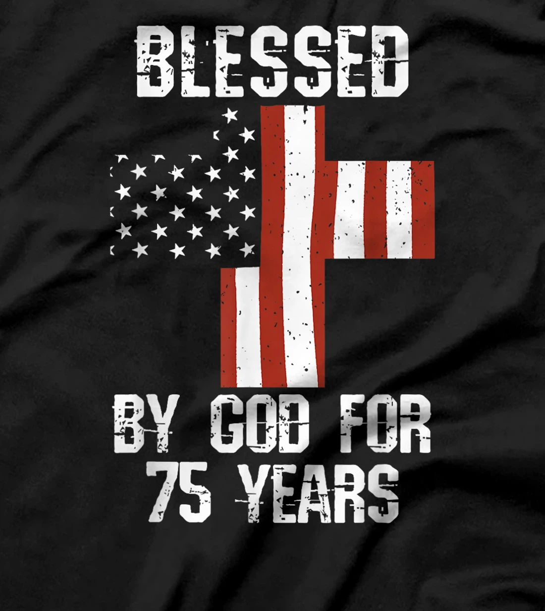75th Birthday Man Woman Blessed by god for 75 years T-Shirt