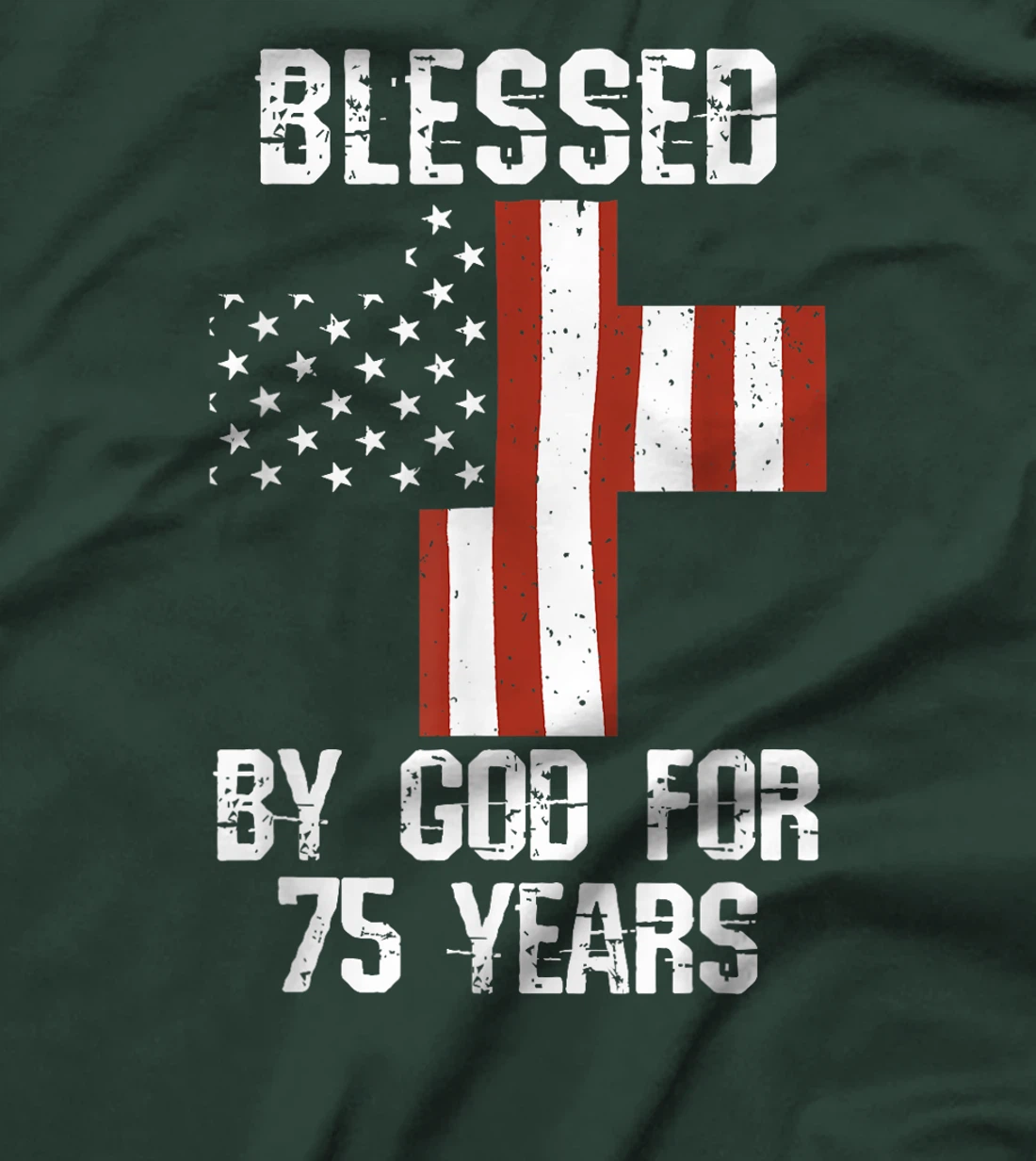 75th Birthday Man Woman Blessed by god for 75 years T-Shirt