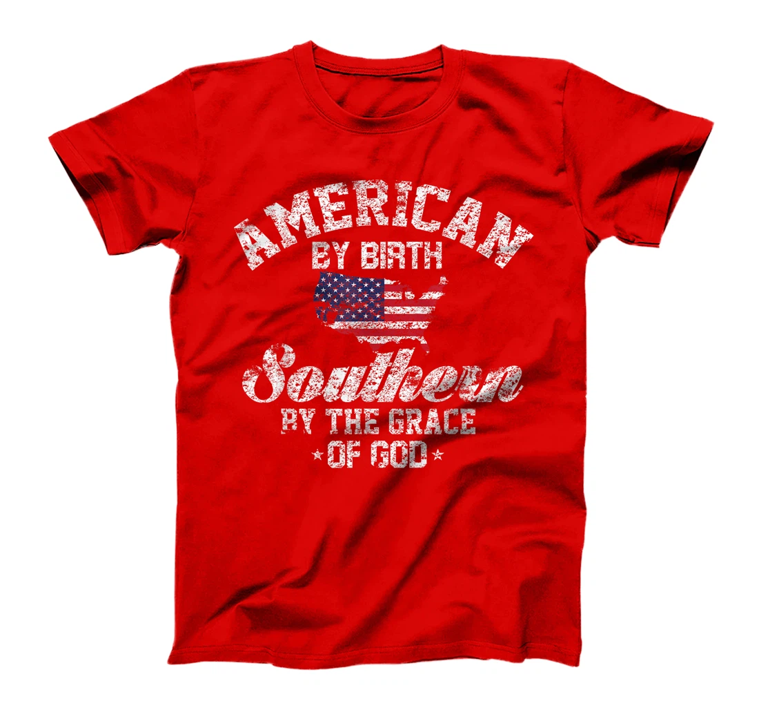 American By Birth Southern By The Grace Of God T-Shirt T-Shirt